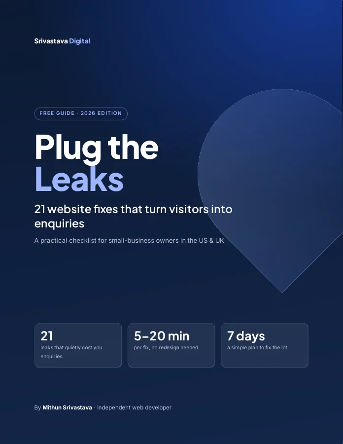 Cover of the free guide Plug the Leaks: 21 website fixes that turn visitors into enquiries